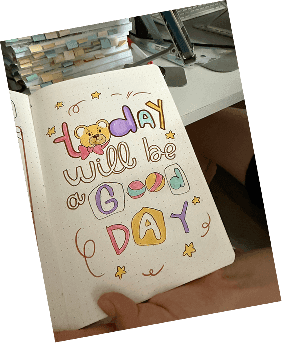 Hand-lettered journal page reading Today will be a good day